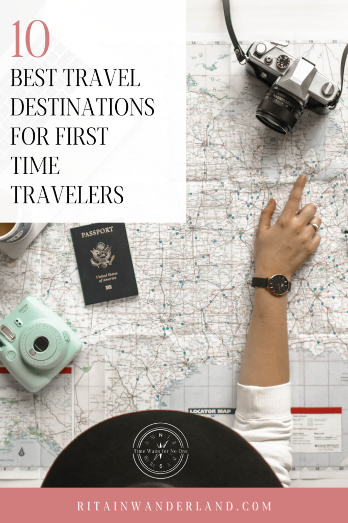 10 best travel destinations for first-time travelers