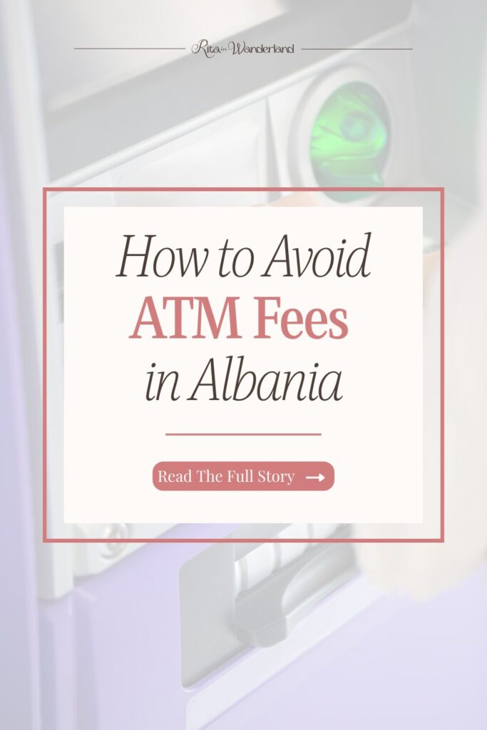 How to Avoid ATM fees in Albania